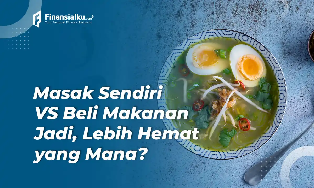 Beli Makanan vs Masak Sendiri