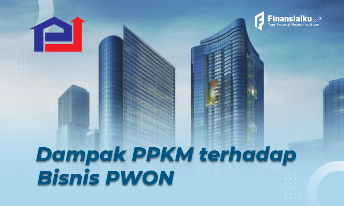 Setelah Berbagai Periode, Ini Dampak PPKM Terhadap Bisnis PWON