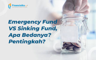 Emergency Fund Dan Sinking Fund, Apa Bedanya?