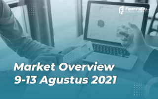 Market Overview 9-13 Agustus 2021: Mall Kembali Dibuka Saat PPKM Level 4 (