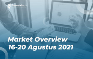 Market Overview 16-20 Agustus 2021