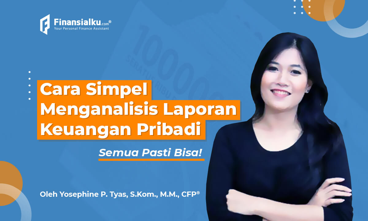 Cara Simpel Lakukan Analisis Laporan Keuangan Pribadi