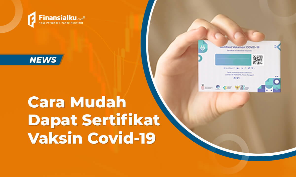 Cara Mudah Dapat Sertifikat Vaksin Covid-19