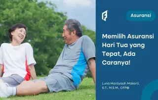 Asuransi Hari Tua, Hidup Sejahtera di Usia Senja