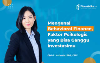 Kenali Behavioral Finance yang Bisa Kacaukan Investasimu