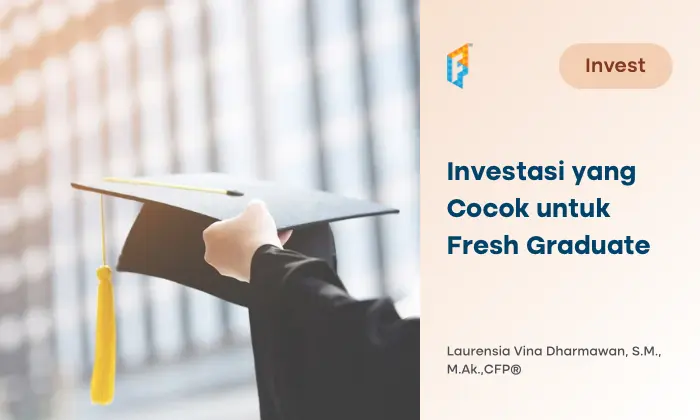 5 Produk Investasi untuk Fresh Graduate dan Tips Memulainya