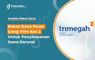 Simpan Dana Darurat di Reksa Dana Pasar Uang Trim Kas 2