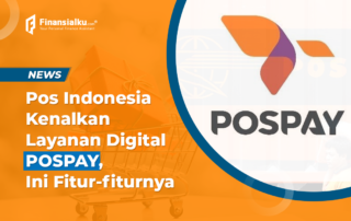 PT Pos Indonesia Kenalkan Layanan Digital Pospay, ini Fitur-fiturnya