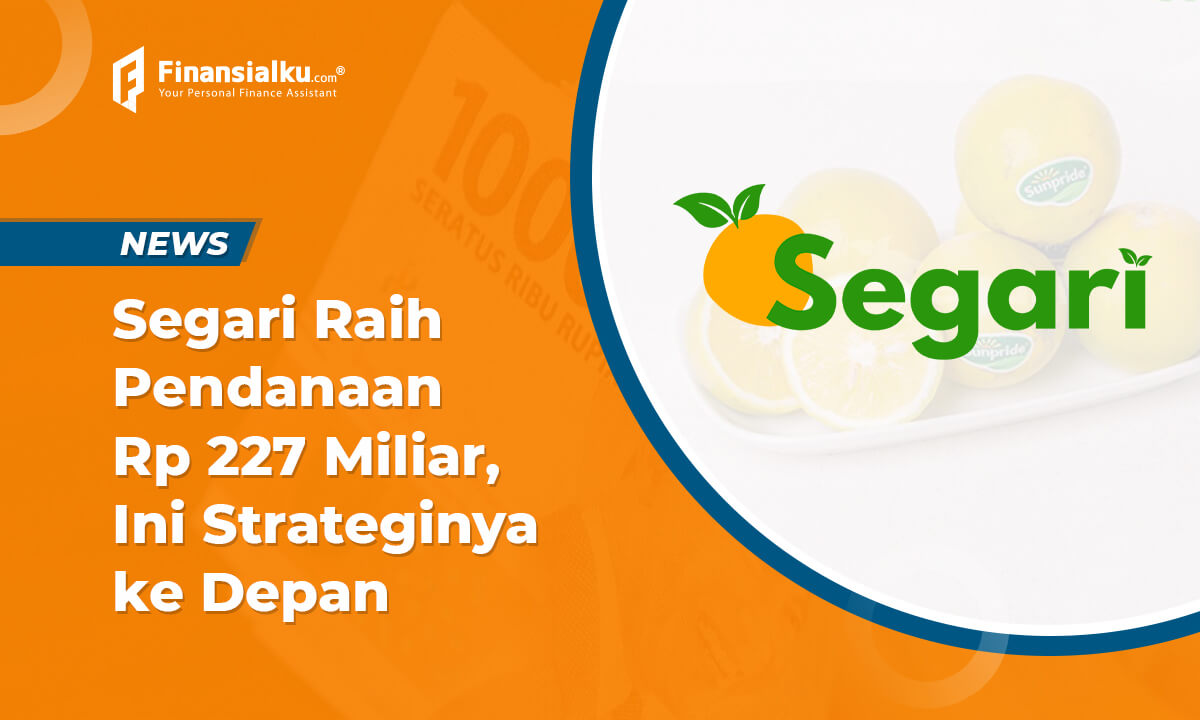 Segari Raih Pendanaan Rp 227 Miliar, Ini Strateginya ke Depan