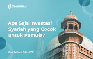 Apa Saja Investasi Syariah yang Cocok untuk Pemula?