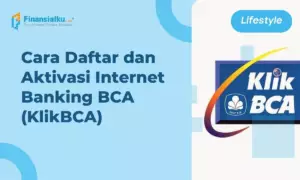 Cara Daftar dan Aktivasi Internet Banking BCA