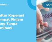 Daftar Koperasi Tempat Pinjam Uang Tanpa Jaminan