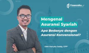 Mengenal Asuransi Syariah dan Perbedaannya dengan Asuransi Konvensional