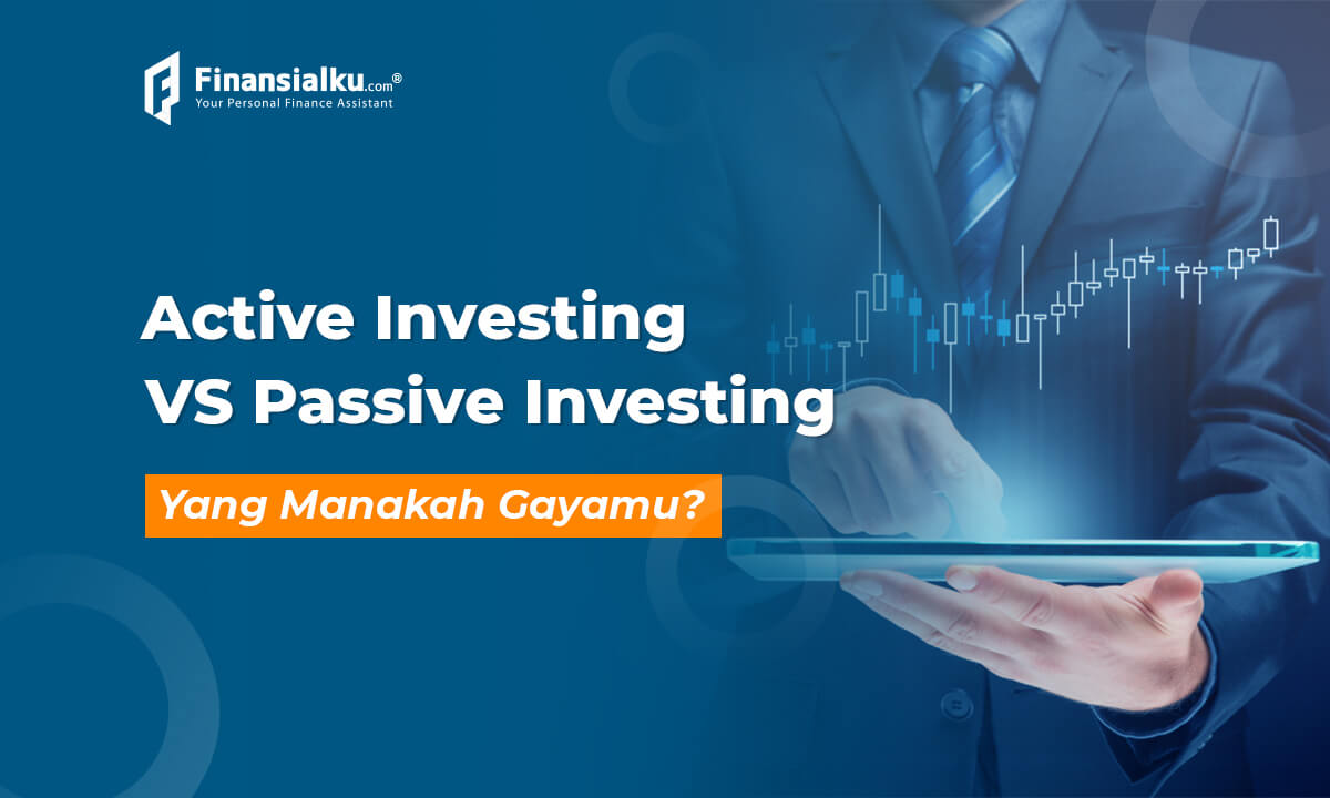 Investing Style Active Investing VS Passive Investing