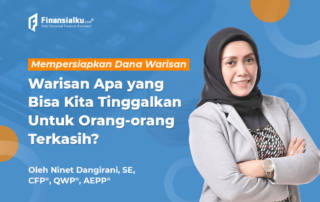 Mempersiapkan Dana Warisan Untuk Orang-Orang Terkasih