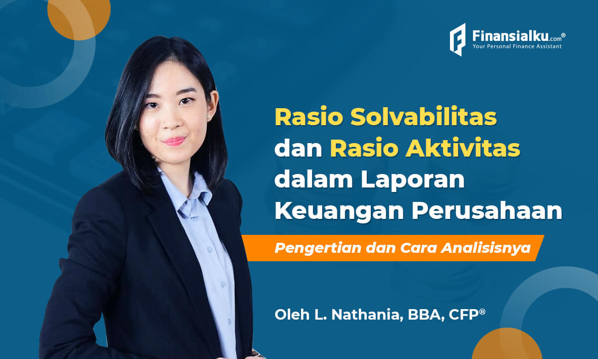 Analisis Laporan Keuangan: Rasio Solvabilitas dan Rasio Aktivitas