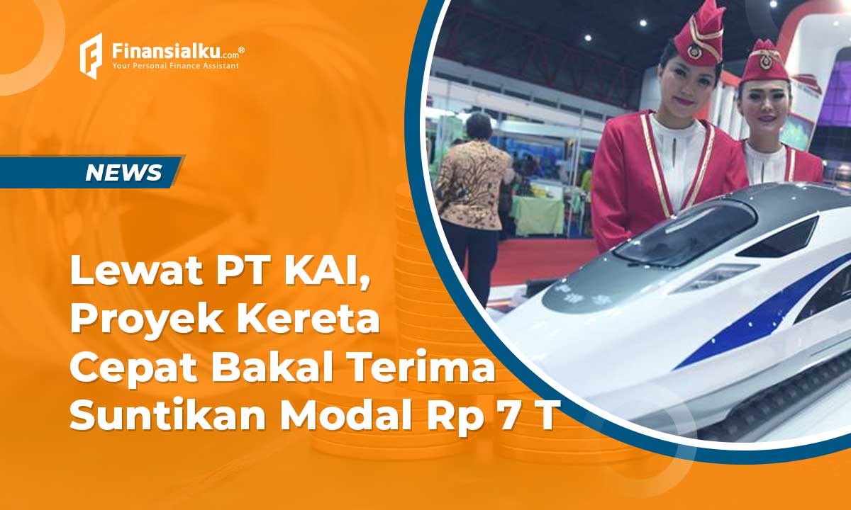 Lewat PT KAI, Proyek Kereta Cepat Bakal Terima Suntikan Modal Rp 7 T