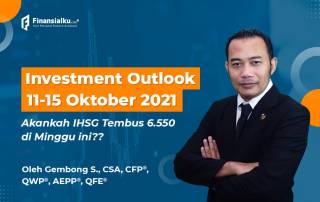 Investment Outlook 11-15 Okt “Akankah IHSG Tembus 6.550??”