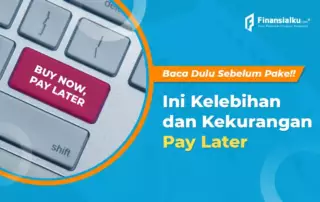 Jangan Gegabah! Ketahui Kelebihan dan Kekurangan Pay Later