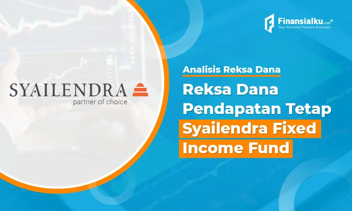 Reksa Dana Pendapatan Tetap Syailendra Fixed Income Fund