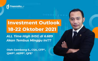 Investment Outlook 18-22 Okt 2021 "All Time High IHSG Minggu Ini?"