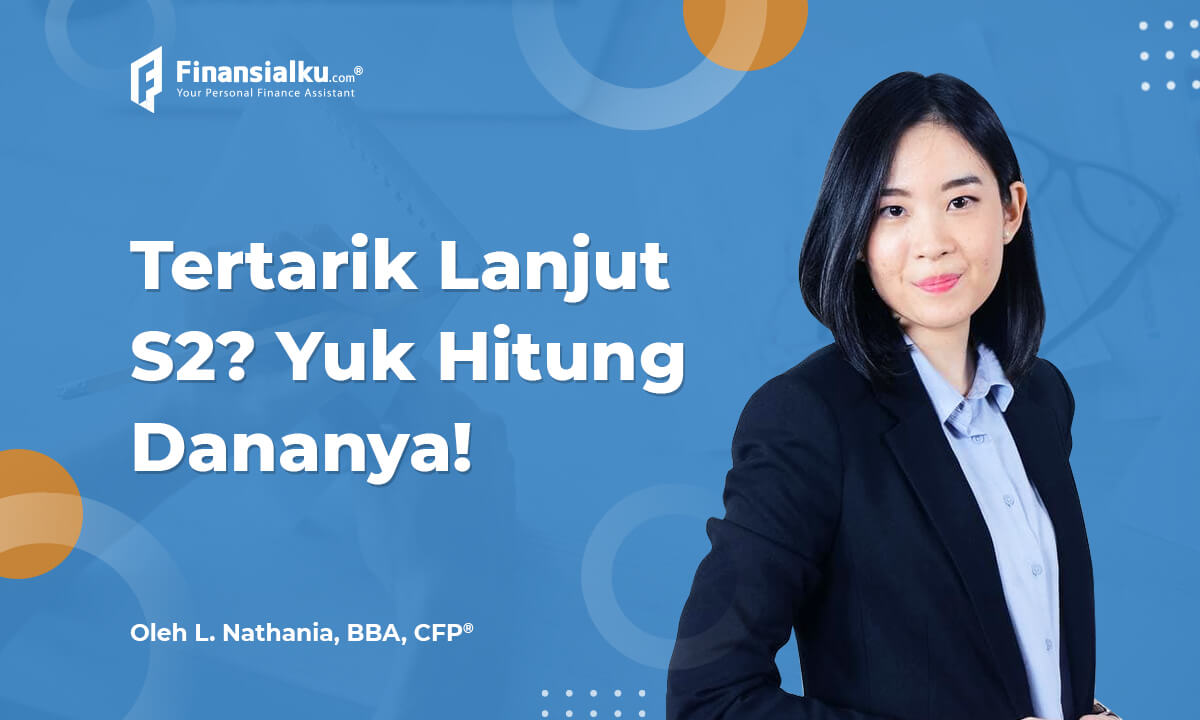 Pengin Lanjut S2? Yuk, Hitung Dananya!