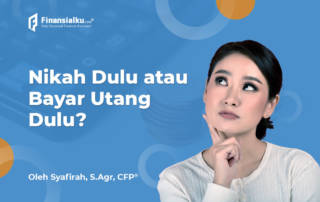 Jangan Salah Pilih, Bayar Utang atau Nikah Dulu?