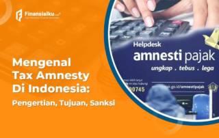 Mengenal Tax Amnesty Di Indonesia: Pengertian, Tujuan Hingga Sanksi