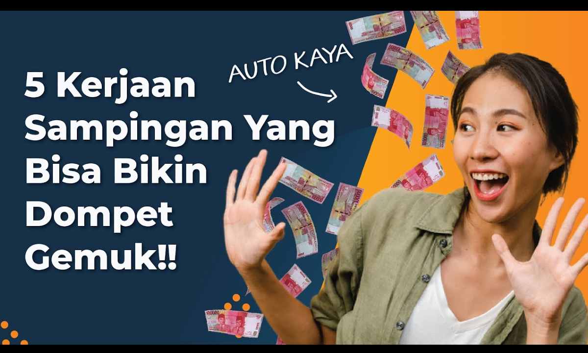 VIDEO: 5 Pekerjaan Sampingan Ini Bisa Menghasilkan Cuan Maksimal