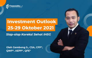 Investment Outlook 25-29 Okt “Siap-siap Koreksi Sehat IHSG”