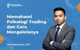 Memahami Psikologi Trading dan Cara Mengelolanya