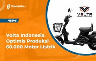 Volta Indonesia Optimis Produksi 60.000 Motor Listrik