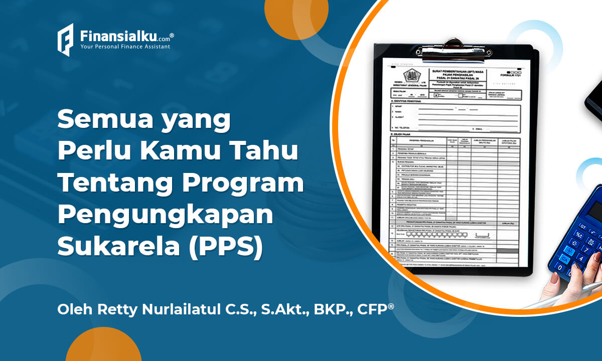 Program Pengungkapan Sukarela Pps Semua Yang Perlu Kamu Tahu