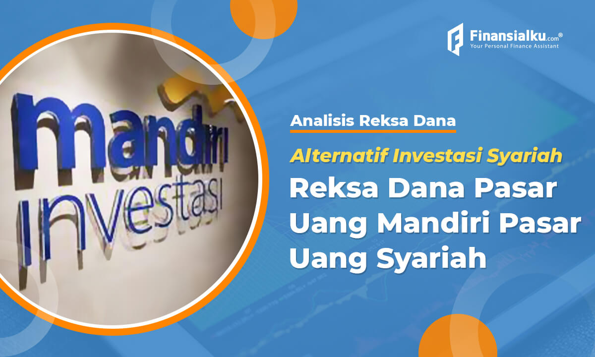 Analisis Reksa Dana Pasar Uang Mandiri Pasar Uang Syariah