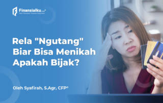 Demi Menikah, Rela Mengambil Utang di Bank, Apakah Bijak?