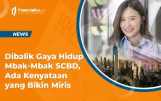 Dibalik Gaya Hidup Mbak-Mbak SCBD Ada Kenyataan yang Bikin Miris