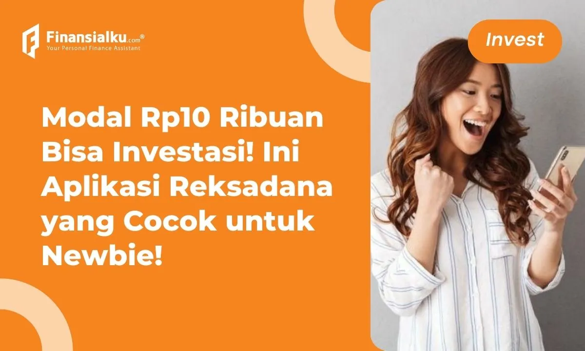 15 Aplikasi Reksadana Terbaik, Aman dan Anti Repot