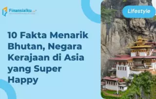 10 Fakta Menarik Bhutan, Negara Kerajaan di Asia yang Super Happy