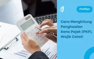 Penghasilan Kena Pajak: Pengertian, Tarif, dan Simulasi Perhitungannya