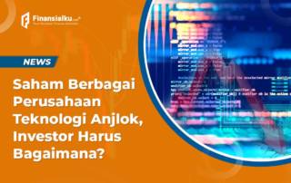 Saham Perusahaan Teknologi Anjlok, Investor Harus Bagaimana?