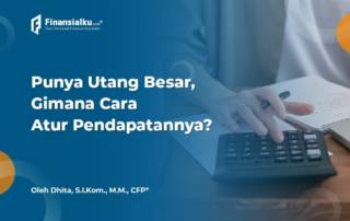 Begini Cara Mengatur Pendapatan Jika Punya Utang Besar