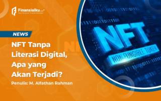 NFT Tanpa Literasi Digital, Apa Bahayanya?