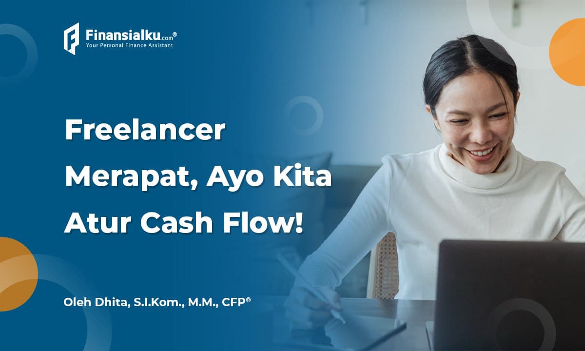 Freelancer Merapat, Ayo Kita Atur Cash Flow!