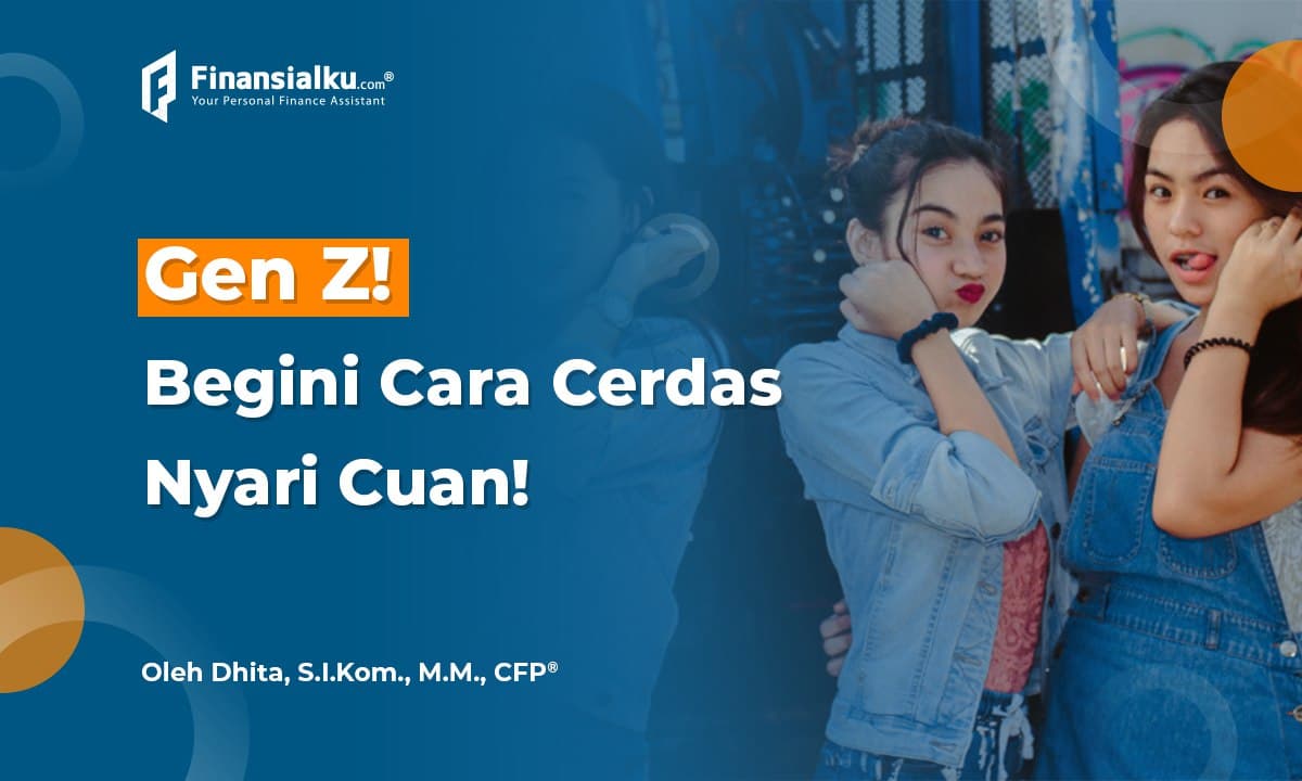 Gen Z, Ayo Merdeka Secara Finansial dengan Cara Ini!