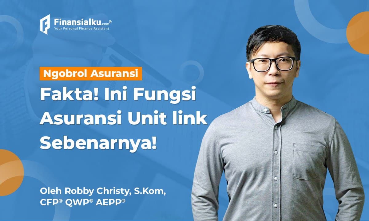 Penting! Tentang Asuransi Unit Link yang Harus Diketahui