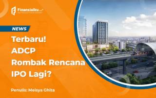 Adhi Commuter Properti Rombak Rencana IPO, Pesimis?