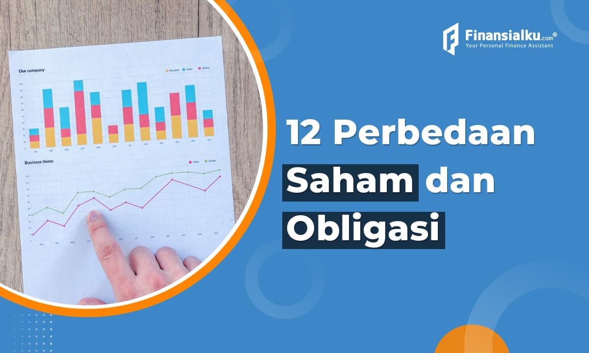 12 Perbedaan Saham dan Obligasi, Beserta Contohnya!