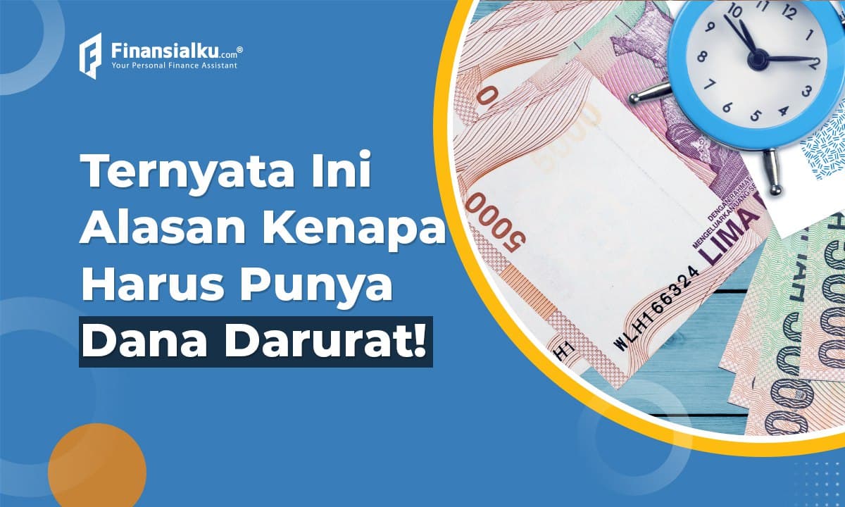 Ini Pentingnya Dana Darurat Buat Masa Depan Kamu!