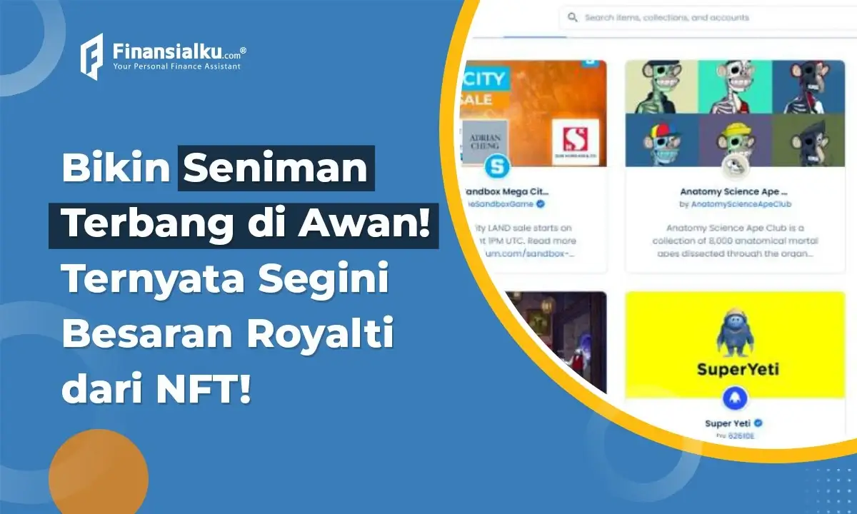 Begini Sistem dan Besaran Royalti di NFT, Bikin Seniman Tergiur!