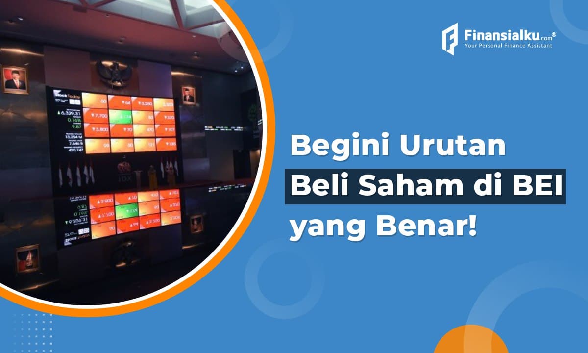 Ini Dia, Tutorial Membeli Saham di BEI Untuk Investor Pemula